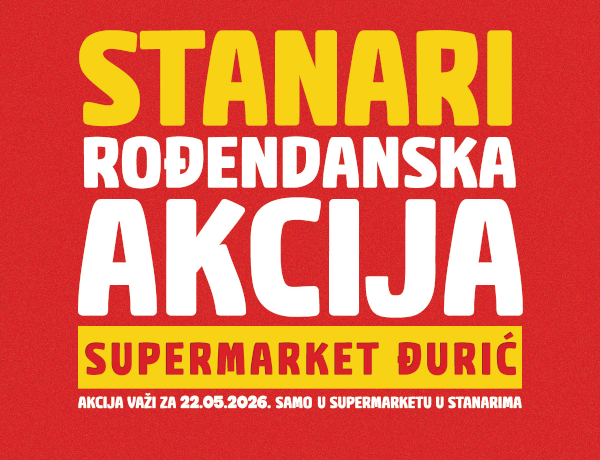 Rođendanska akcija supermarketa Đurić Stanari